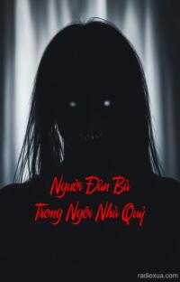 Người Đàn Bà Trong Ngôi Nhà Quỷ – Thảm Khốc