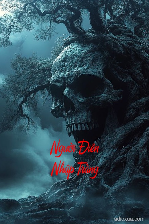 Người Điên Nhập Tràng – Giờ Trùng