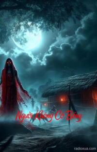 Người Không Có Bóng – Bóng ma ám ảnh