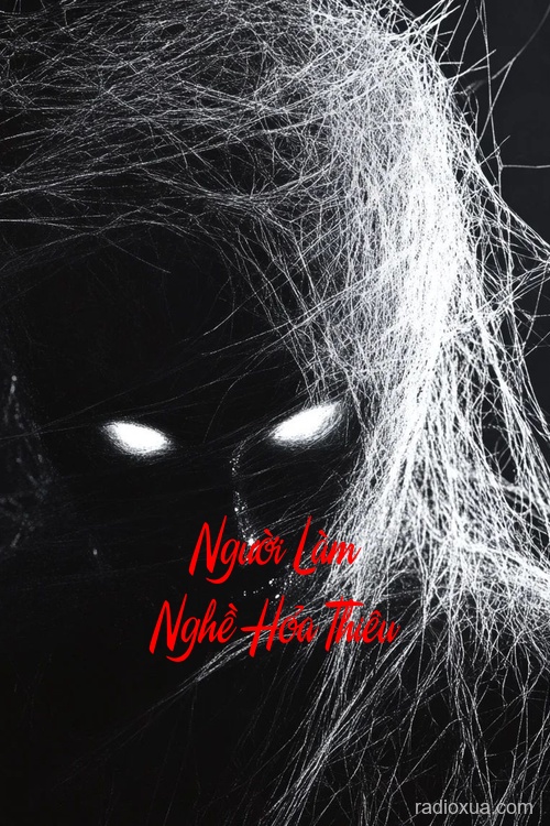 Người Làm Nghề Hỏa Thiêu – Tro Tàn Ký Ức