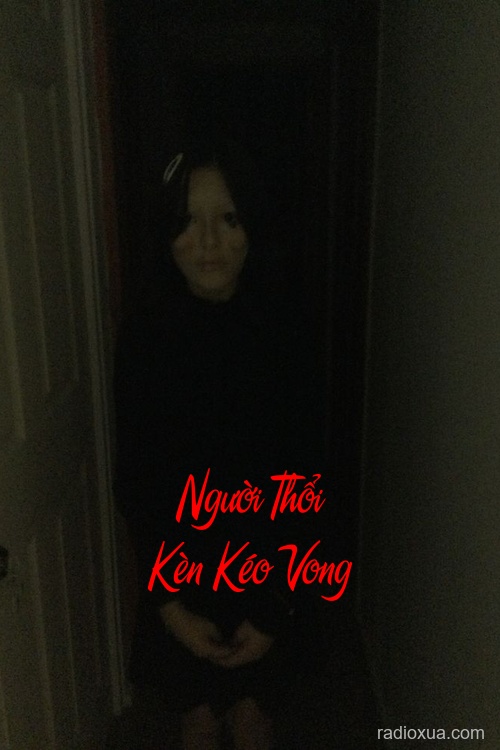 Người Thổi Kèn Kéo Vong – Tiếng Kèn Gọi Hồn Ma