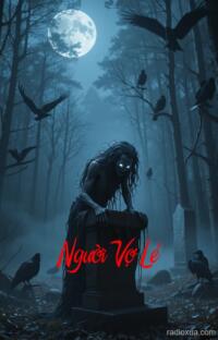 Người Vợ Lẻ – Hận Thù Vô Hình