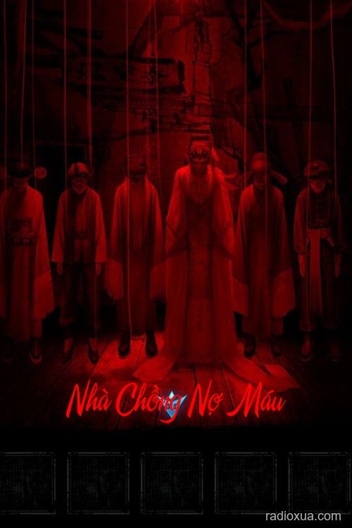 Nhà Chồng Nợ Máu – Máu tanh mùi tang