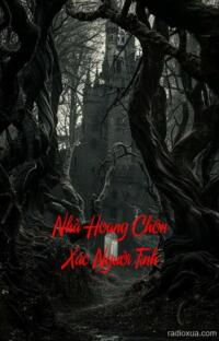 Nhà Hoang Chôn Xác Người Tình – Hận Thù Ngủ Mãi