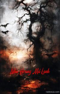 Nhà Hoang Mả Lạnh – Rằm Tháng Bảy