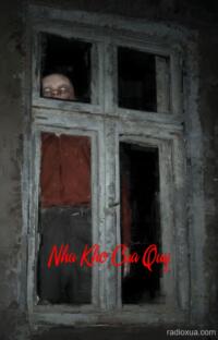 Nha Kho Cua Quy – Bóng tối nuốt chửng