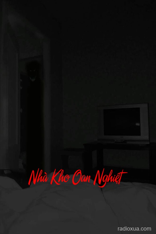 Nhà Kho Oan Nghiệt – Lời Nguyền Máu