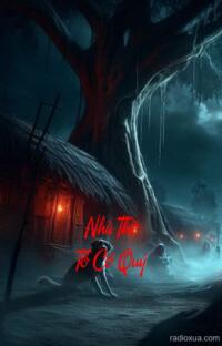 Nhà Thờ Tổ Có Quỷ – Huyết Tế Cầu Sinh