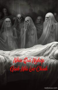 Nhân Quả Nghiệp Gánh Nhà Lão Chánh – Máu tanh mùi tổ tiên