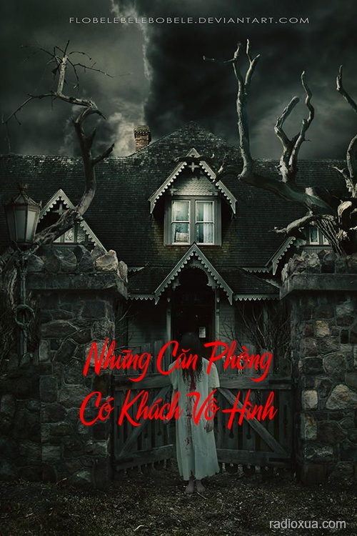 Những Căn Phòng Có Khách Vô Hình – Bóng Đêm Không Ngủ