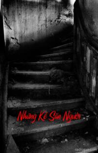 Những Kẻ Săn Người – Trấn Yểm