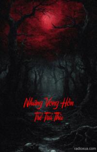 Những Vong Hồn Trẻ Trả Thù – Máu nhuộm tuổi thơ