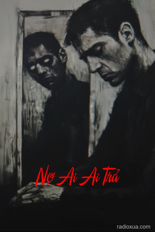 Nợ Ai Ai Trả – Máu trả bằng máu