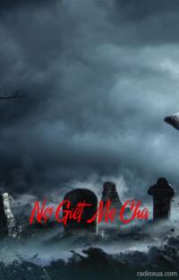 Nợ Giết Mẹ Cha – Hận Thù Từ Mộ