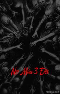 Nợ Máu 3 Đời – Máu Gọi Tên Người