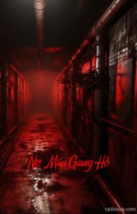 Nợ Máu Giang Hồ – Máu Trả Cho Máu