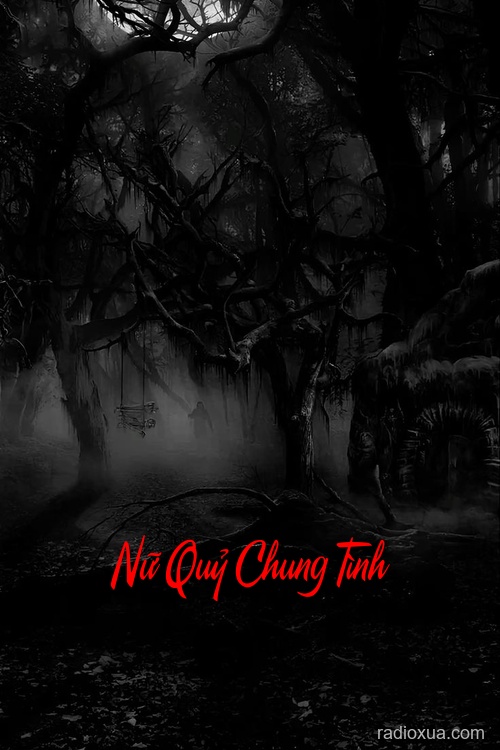 Nữ Quỷ Chung Tình – Hận Thù Ngàn Năm