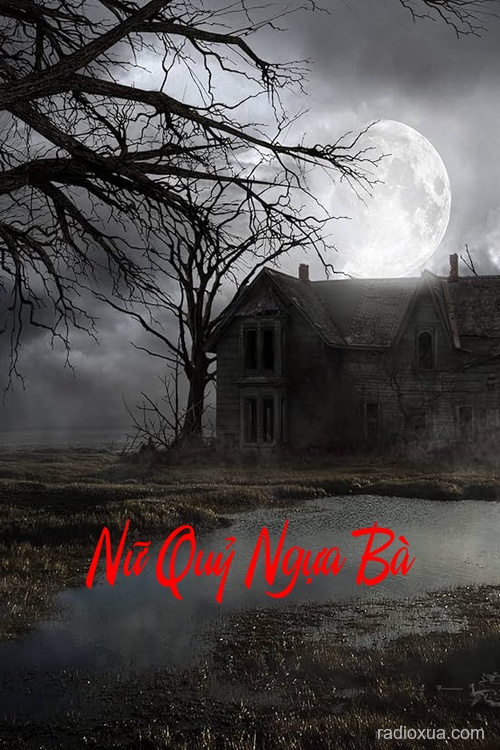 Nữ Quỷ Ngựa Bà – Tiếng hí xé màn đêm