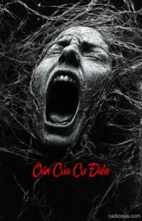 Oán Của Cụ Điền – Mảnh Đất Chôn Vùi
