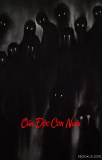 Oán Độc Con Nuôi – Hận Thù Nuôi Dưỡng