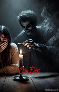 Oán Độc – Hận Thù Ngấm Vào Xương