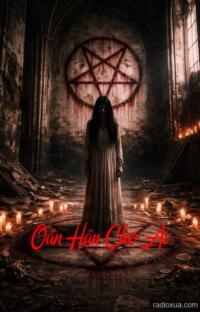 Oán Hận Cho Ai – Máu nhuộm đêm dài