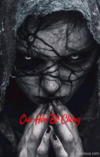 Oan Hồn Bố Chồng – Máu tanh còn vương