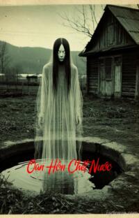 Oan Hồn Chết Nước – Bóng Ma Sông Trầm