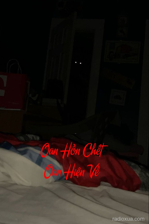 Oan Hồn Chết Oan Hiện Về – Máu tanh còn vương