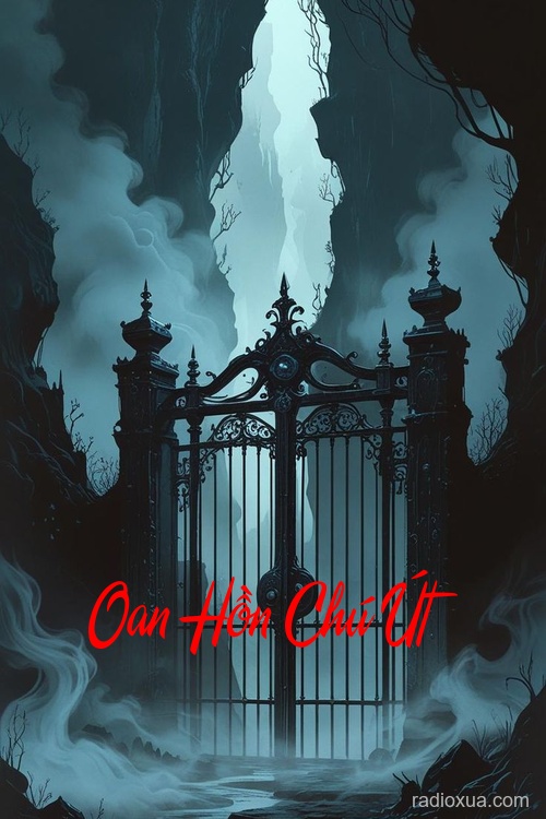 Oan Hồn Chú Út – Máu tanh còn vương