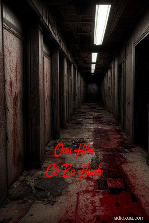 Oan Hồn Cô Ba Hạnh – Máu Vấy Màn Sương