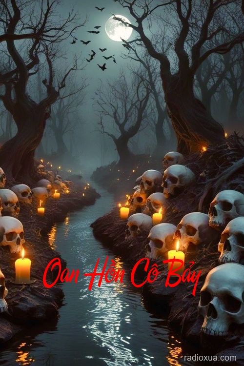 Oan Hồn Cô Bảy – Đừng Ngủ