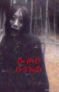 Oan Hồn Cô Ca Sĩ Váy Đỏ – Tiếng Hát Gọi Mộ