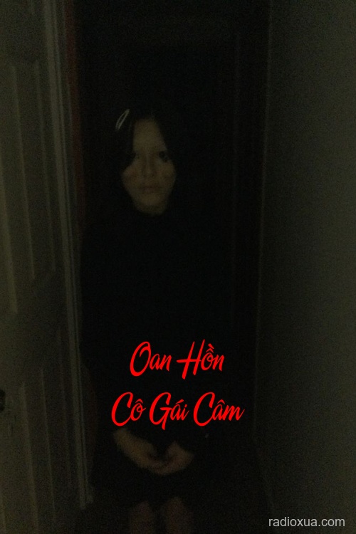 Oan Hồn Cô Gái Câm – Tiếng Thét Trong Câm Lặng