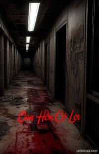 Oan Hồn Cô Lợi – Máu tanh còn vương