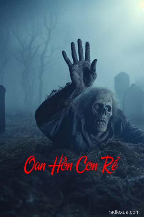 Oan Hồn Con Rể – Máu tanh mùi gia tộc