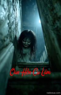 Oan Hồn Cụ Lãm – Máu tanh mùi tử khí