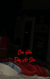 Oan Hồn Đáy Ao Sâu – Bóng Ma Ngàn Năm