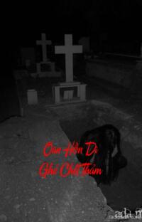 Oan Hồn Dì Ghẻ Chết Thảm – Máu tanh mùi tử khí