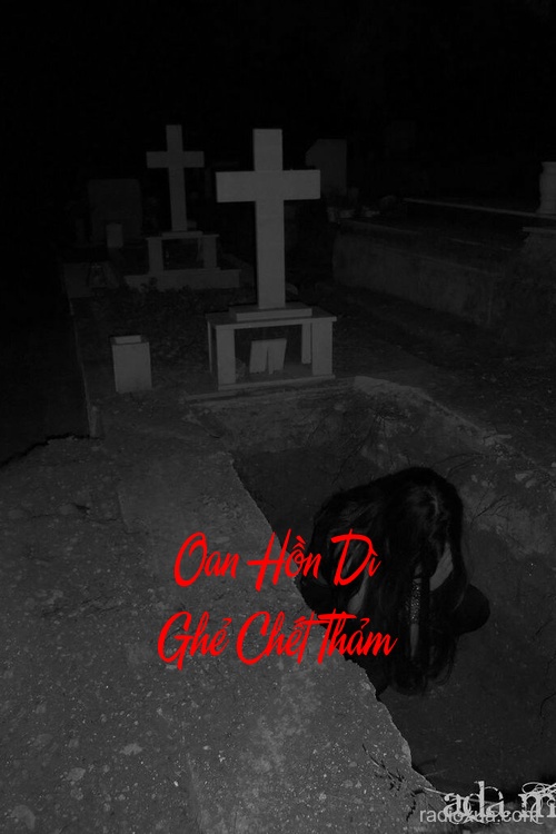 Oan Hồn Dì Ghẻ Chết Thảm – Máu tanh mùi tử khí