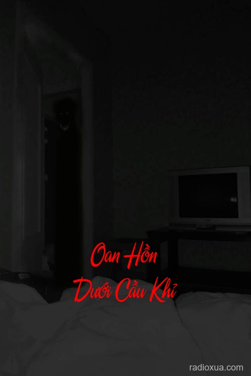 Oan Hồn Dưới Cầu Khỉ – Quan Tài Động