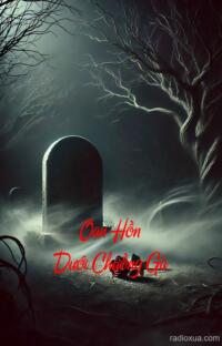 Oan Hồn Dưới Chuồng Gà – Ngôi Nhà Hoang
