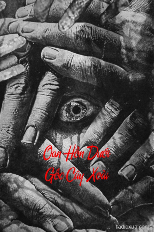 Oan Hồn Dưới Gốc Cây Xoài – Gầm Cầu Thang