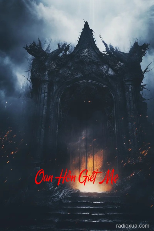 Oan Hồn Giết Mẹ – Máu tanh lòng trả thù