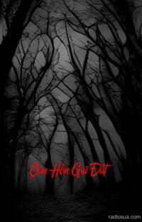 Oan Hồn Giữ Đất – Máu tanh còn vương