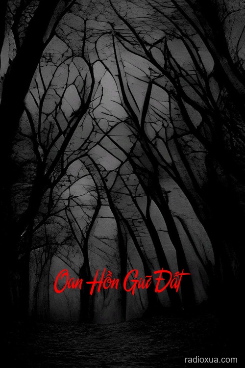 Oan Hồn Giữ Đất – Máu tanh còn vương