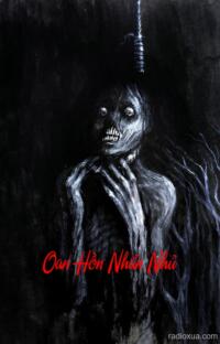 Oan Hồn Nhắn Nhủ – Tiếng Than Từ Cõi Âm