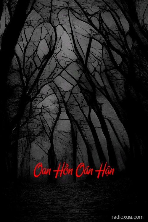 Oan Hồn Oán Hận – Máu tanh mùi cô đơn