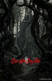 Oan Hồn Ông Tước – Vọng Hồn Về Báo Oán