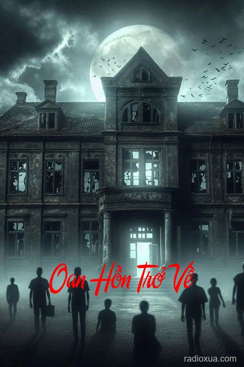 Oan Hồn Trở Về – Máu tanh còn vương